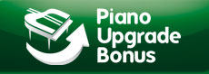 Piano Upgrade Bonus